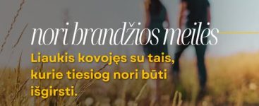 nori brandzios meiles